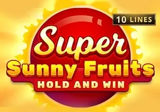Super Sunny Fruits_ Hold and Win